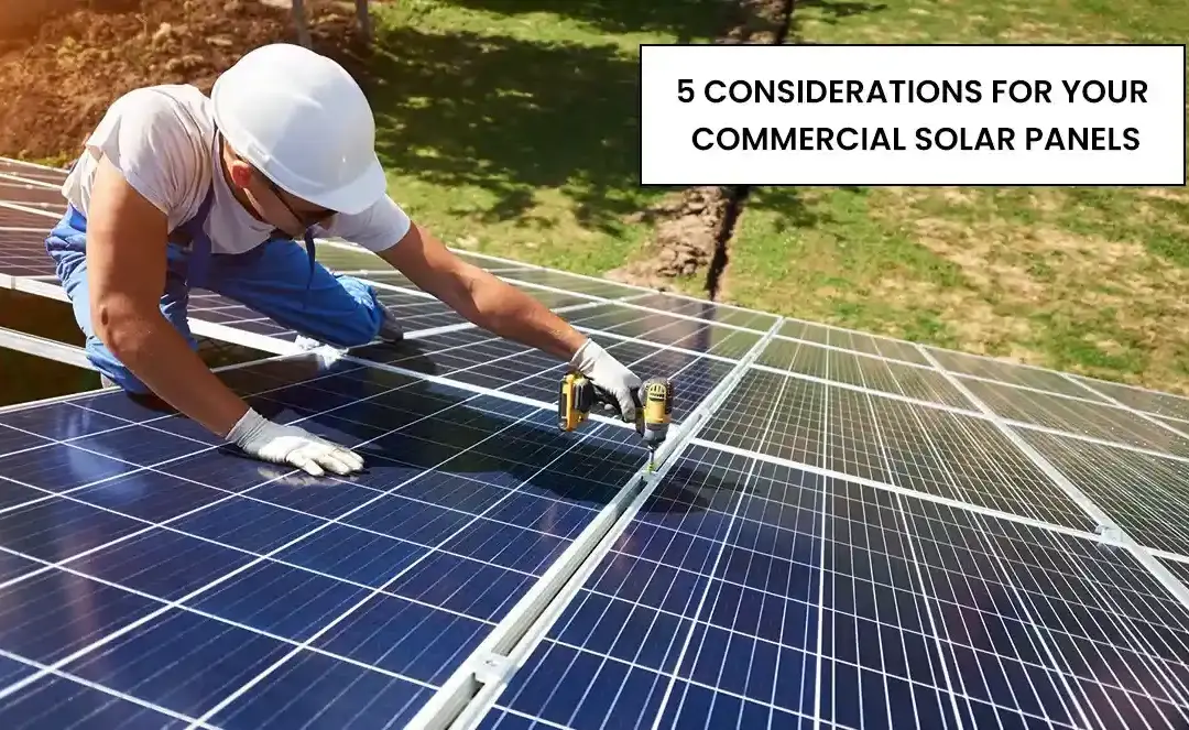 Five Considerations for your Commercial Solar Panels