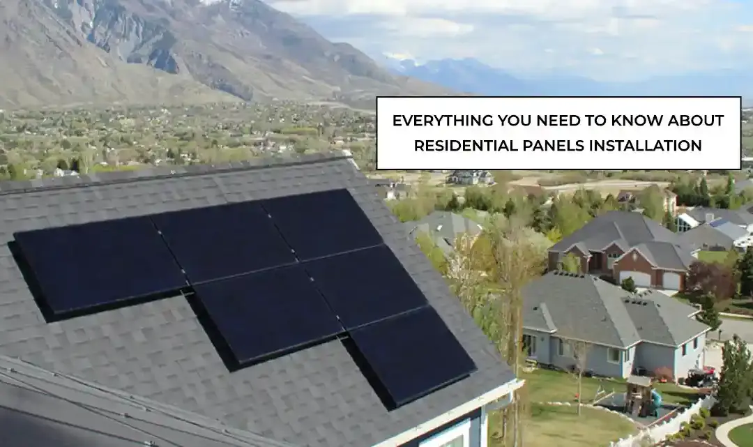 Everything You Need to Know About Residential Solar Panels