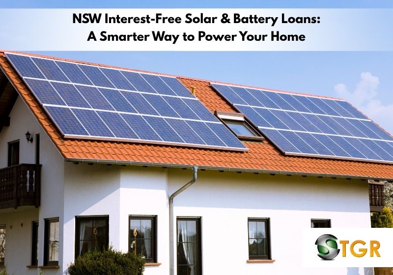 NSW Interest-Free Solar & Battery Loans: A Smarter Way to Power Your Home